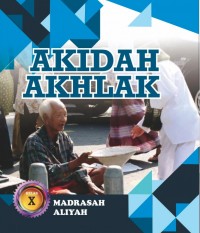 AKIDAH AKHLAK_MA_KELAS X | Buku | SIKURMA